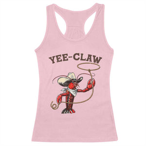 Yee Claw Racerback Tank Top Funny Crawfish Cajun Seafood Festival TS12 Light Pink Print Your Wear
