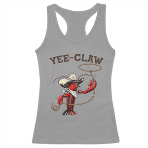 Yee Claw Racerback Tank Top Funny Crawfish Cajun Seafood Festival TS12 Sport Gray Print Your Wear