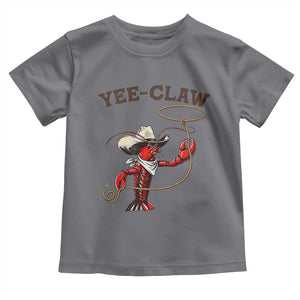 Yee Claw Toddler T Shirt Funny Crawfish Cajun Seafood Festival TS12 Charcoal Print Your Wear