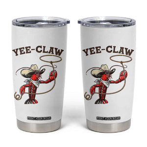 Yee Claw Tumbler Cup Funny Crawfish Cajun Seafood Festival TS12 White Print Your Wear