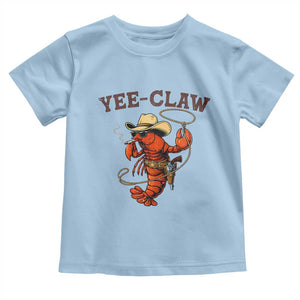 Yee Claw Southern Crawfish Toddler T Shirt Funny Seafood Party Graphic TS12 Light Blue Print Your Wear