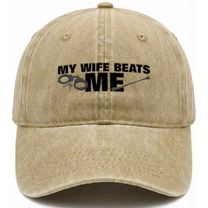 Funny Sarcastic Husband Washed Cotton Baseball Cap My Wife Beats Me TS12 Print Your Wear