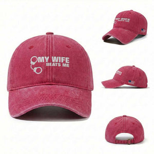 Funny Marriage Joke My Wife Beats Me Washed Cotton Baseball Cap Husband Gag Gift TS12 Washed Cap Universal Fit Red Print Your Wear