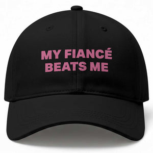 Funny Engagement Gift Baseball Cap My Fiancee Beats Me TS12 Print Your Wear
