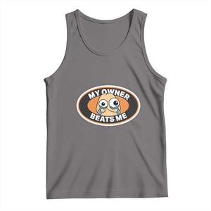 Humorous Dark Humor Tank Top My Owner Beats Me TS12 Deep Heather Print Your Wear