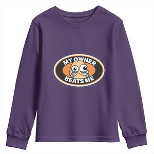 Humorous Dark Humor Youth Sweatshirt My Owner Beats Me TS12 Purple Print Your Wear