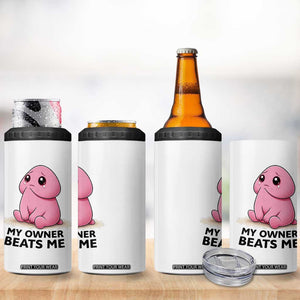 Funny Raunchy Meme My Owner Beats Me 4 in 1 Can Cooler Tumbler Sarcastic Adult Gag Gift TS12 Print Your Wear