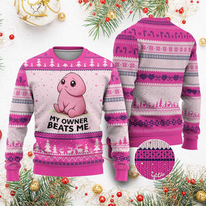 Funny Raunchy Meme My Owner Beats Me Ugly Christmas Sweater Sarcastic Adult Gag Gift TS12 Hot Pink Print Your Wear