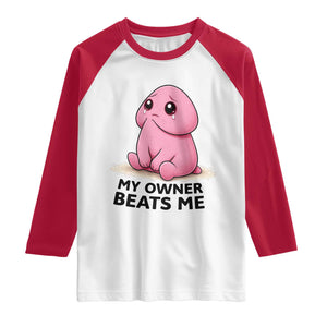 Funny Raunchy Meme My Owner Beats Me Raglan Shirt Sarcastic Adult Gag Gift TS12 White Red Print Your Wear