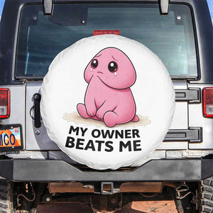 Funny Raunchy Meme My Owner Beats Me Spare Tire Cover Sarcastic Adult Gag Gift TS12 No hole White Print Your Wear