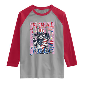 Funny Fourth Of July Raccoon Raglan Shirt Feral But Free