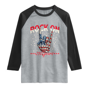 Patriotic Rocker Skeleton Hand Raglan Shirt Rock On 250 Years