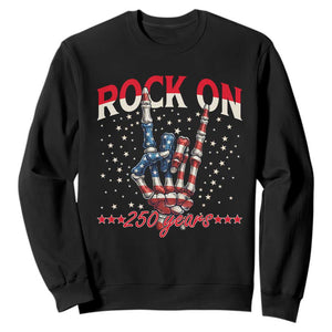 Patriotic Rocker Skeleton Hand Sweatshirt Rock On 250 Years