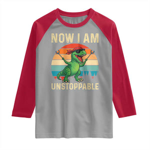 Now I Am Unstoppable Raglan Shirt Funny Mama Saurus Dinosaur TS12 Sport Gray Red Print Your Wear