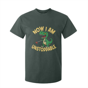 Now I Am Unstoppable T Shirt For Kid Funny Dinosaur Lovers TS12 Dark Forest Green Print Your Wear