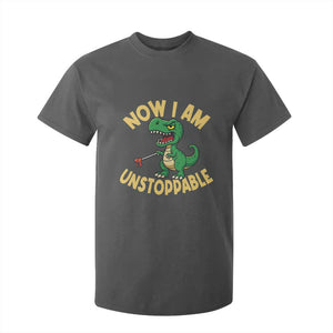 Now I Am Unstoppable T Shirt For Kid Funny Dinosaur Lovers TS12 Dark Heather Print Your Wear
