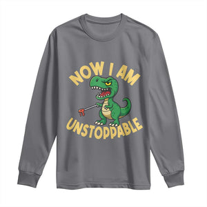 Now I Am Unstoppable Long Sleeve Shirt Funny Dinosaur Lovers TS12 Charcoal Print Your Wear