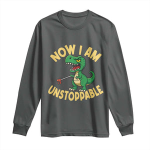 Now I Am Unstoppable Long Sleeve Shirt Funny Dinosaur Lovers TS12 Dark Heather Print Your Wear