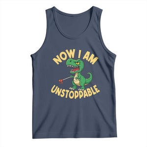 Now I Am Unstoppable Tank Top Funny Dinosaur Lovers TS12 Navy Print Your Wear