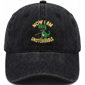 Now I Am Unstoppable Washed Cotton Baseball Cap Funny Dinosaur Lovers TS12 Print Your Wear