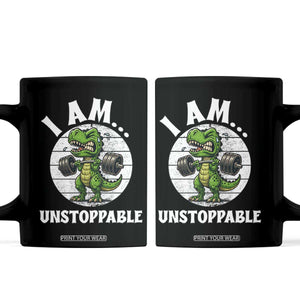 I Am Unstoppable Coffee Mug Funny Weightlifting Dinosaur Gym TS12 Black Print Your Wear