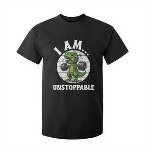 I Am Unstoppable T Shirt For Kid Funny Weightlifting Dinosaur Gym TS12 Black Print Your Wear