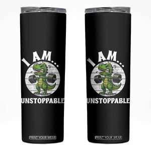 I Am Unstoppable Skinny Tumbler Funny Weightlifting Dinosaur Gym TS12 Black Print Your Wear