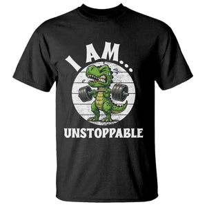 I Am Unstoppable T Shirt Funny Weightlifting Dinosaur Gym TS12 Black Print Your Wear