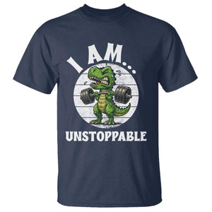 I Am Unstoppable T Shirt Funny Weightlifting Dinosaur Gym TS12 Navy Print Your Wear