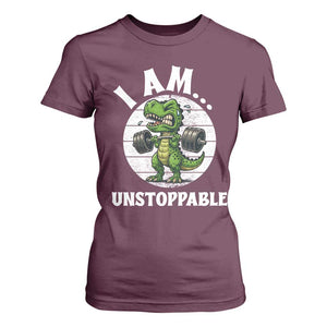 I Am Unstoppable T Shirt For Women Funny Weightlifting Dinosaur Gym TS12 Maroon Print Your Wear