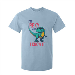Funny Dinosaur T Shirt For Kid I Am Rexy And I Know It TS12 Light Blue Print Your Wear
