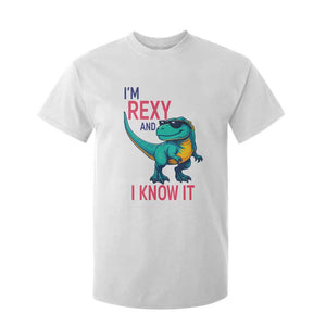 Funny Dinosaur T Shirt For Kid I Am Rexy And I Know It TS12 White Print Your Wear