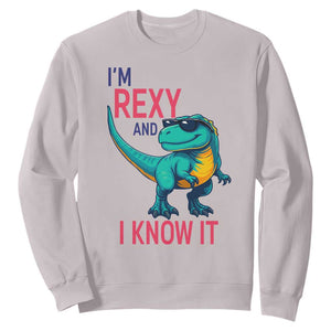 Funny Dinosaur Sweatshirt I Am Rexy And I Know It TS12 Ice Gray Print Your Wear