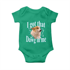I Got That Dawg In Me Baby Onesie Funny Corgi Dog Meme TS12 Irish Green Print Your Wear