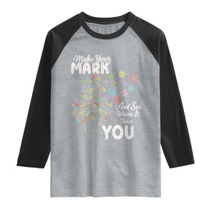 Happy Dot Day Raglan Shirt Make Your Mark And See Where It Takes You