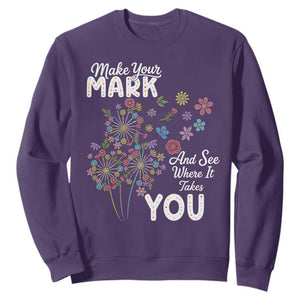 Happy Dot Day Sweatshirt Make Your Mark And See Where It Takes You