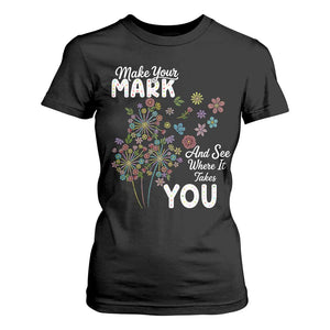 Happy Dot Day T Shirt For Women Make Your Mark And See Where It Takes You