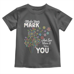 Happy Dot Day Toddler T Shirt Make Your Mark And See Where It Takes You