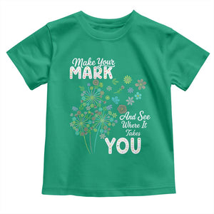 Happy Dot Day Toddler T Shirt Make Your Mark And See Where It Takes You
