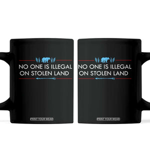 No One Is Illegal On Stolen Land Coffee Mug Indigenous Peoples Pride