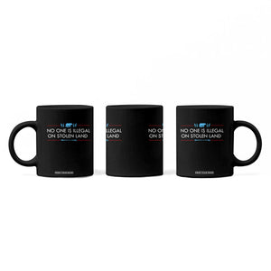 No One Is Illegal On Stolen Land Coffee Mug Indigenous Peoples Pride