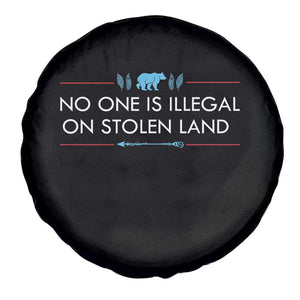 No One Is Illegal On Stolen Land Spare Tire Cover Indigenous Peoples Pride