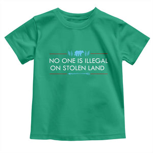 No One Is Illegal On Stolen Land Toddler T Shirt Indigenous Peoples Pride
