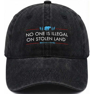 No One Is Illegal On Stolen Land Washed Cotton Baseball Cap Indigenous Peoples Pride