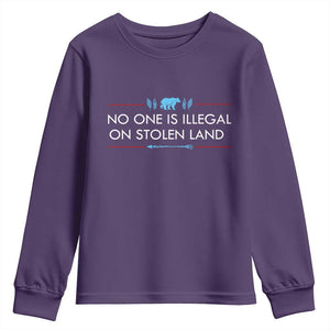 No One Is Illegal On Stolen Land Youth Sweatshirt Indigenous Peoples Pride