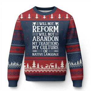 Native American Pride Ugly Christmas Sweater I Will Not Conform I Will Not Abandon My Traditions