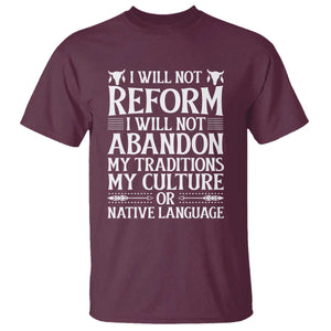 Native American Pride T Shirt I Will Not Conform I Will Not Abandon My Traditions