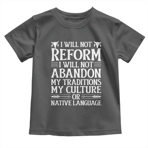 Native American Pride Toddler T Shirt I Will Not Conform I Will Not Abandon My Traditions