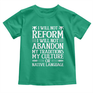 Native American Pride Toddler T Shirt I Will Not Conform I Will Not Abandon My Traditions