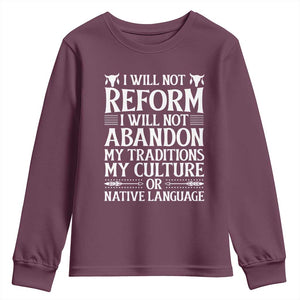 Native American Pride Youth Sweatshirt I Will Not Conform I Will Not Abandon My Traditions